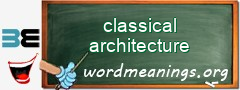 WordMeaning blackboard for classical architecture